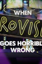 Watch When Eurovision Goes Horribly Wrong 0123movies
