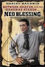 Watch Ned Blessing: The True Story of My Life 0123movies