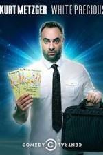 Watch Kurt Metzger: White Precious 0123movies