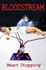 Watch Bloodstream 0123movies