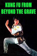 Watch Kung Fu from Beyond the Grave 0123movies