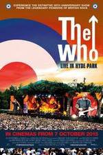 Watch The Who Live in Hyde Park 0123movies