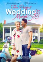 Watch The Perfect Wedding Match 0123movies
