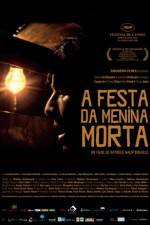 Watch A Festa da Menina Morta 0123movies
