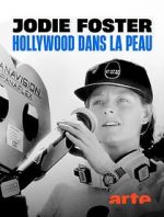 Watch Jodie Foster: Hollywood Under the Skin 0123movies