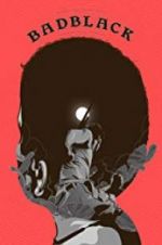 Watch Bad Black 0123movies