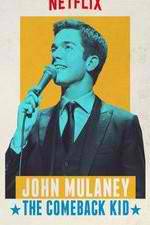 Watch John Mulaney: The Comeback Kid 0123movies