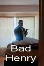 Watch Bad Henry 0123movies