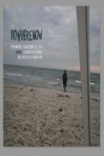 Watch Nowherenow 0123movies