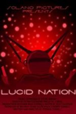Watch Lucid Nation 0123movies