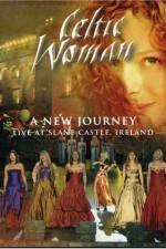 Watch Celtic Woman: A New Journey (2006) 0123movies