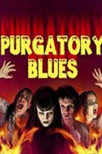 Watch Purgatory Blues 0123movies