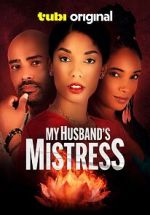 Watch My Husband\'s Mistress 0123movies