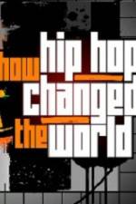 Watch How Hip Hop Changed The World 0123movies