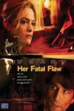 Watch Her Fatal Flaw 0123movies
