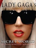 Watch Lady Gaga\'s Secret World 0123movies
