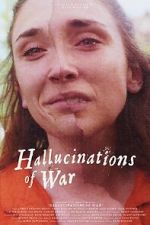 Watch Hallucinations of War 0123movies