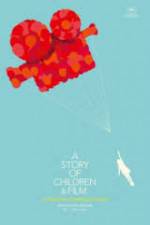 Watch A Story of Children and Film 0123movies
