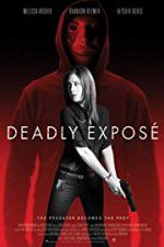 Watch Deadly Expose 0123movies