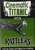 Watch Cinematic Titanic: Rattlers 0123movies