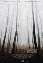 Watch I Hear the Trees Whispering 0123movies