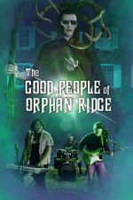 Watch The Good People of Orphan Ridge 0123movies