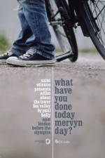 Watch What Have You Done Today Mervyn Day? 0123movies