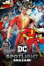 Watch DC Spotlight: Shazam 0123movies