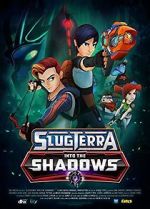 Watch Slugterra: Into the Shadows 0123movies