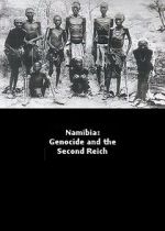 Watch Namibia Genocide and the Second Reich 0123movies