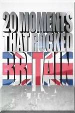 Watch 20 Moments That Rocked Britain 0123movies