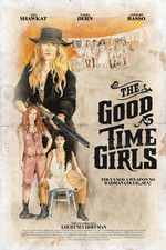 Watch The Good Time Girls 0123movies