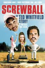 Watch Screwball The Ted Whitfield Story 0123movies