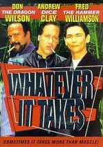 Watch Whatever It Takes 0123movies