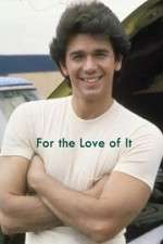 Watch For the Love of It 0123movies