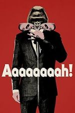 Watch Aaaaaaaah! 0123movies