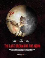 Watch The Last Dream for the Moon (Short 2016) 0123movies