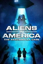 Watch Aliens in America: The Pascagoula Case 0123movies