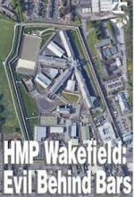 Watch HMP Wakefield: Evil Behind Bars 0123movies
