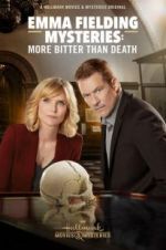 Watch Emma Fielding Mysteries: More Bitter than Death 0123movies