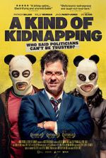 Watch A Kind of Kidnapping 0123movies