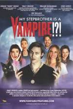 Watch My Stepbrother Is a Vampire 0123movies