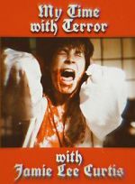Watch My Time with Terror with Jamie Lee Curtis 0123movies