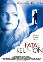 Watch Fatal Reunion 0123movies