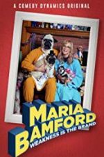 Watch Maria Bamford: Weakness Is the Brand 0123movies