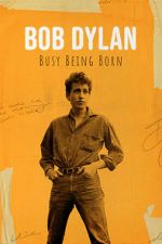Watch Bob Dylan: Busy Being Born 0123movies