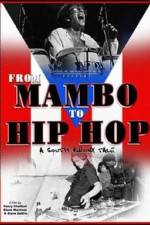 Watch From Mambo to Hip Hop A South Bronx Tale 0123movies