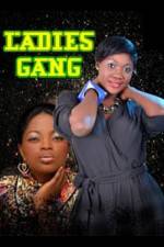 Watch Ladies Gang 0123movies