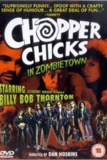 Watch Chopper Chicks in Zombietown 0123movies
