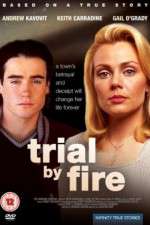 Watch Trial by Fire 0123movies